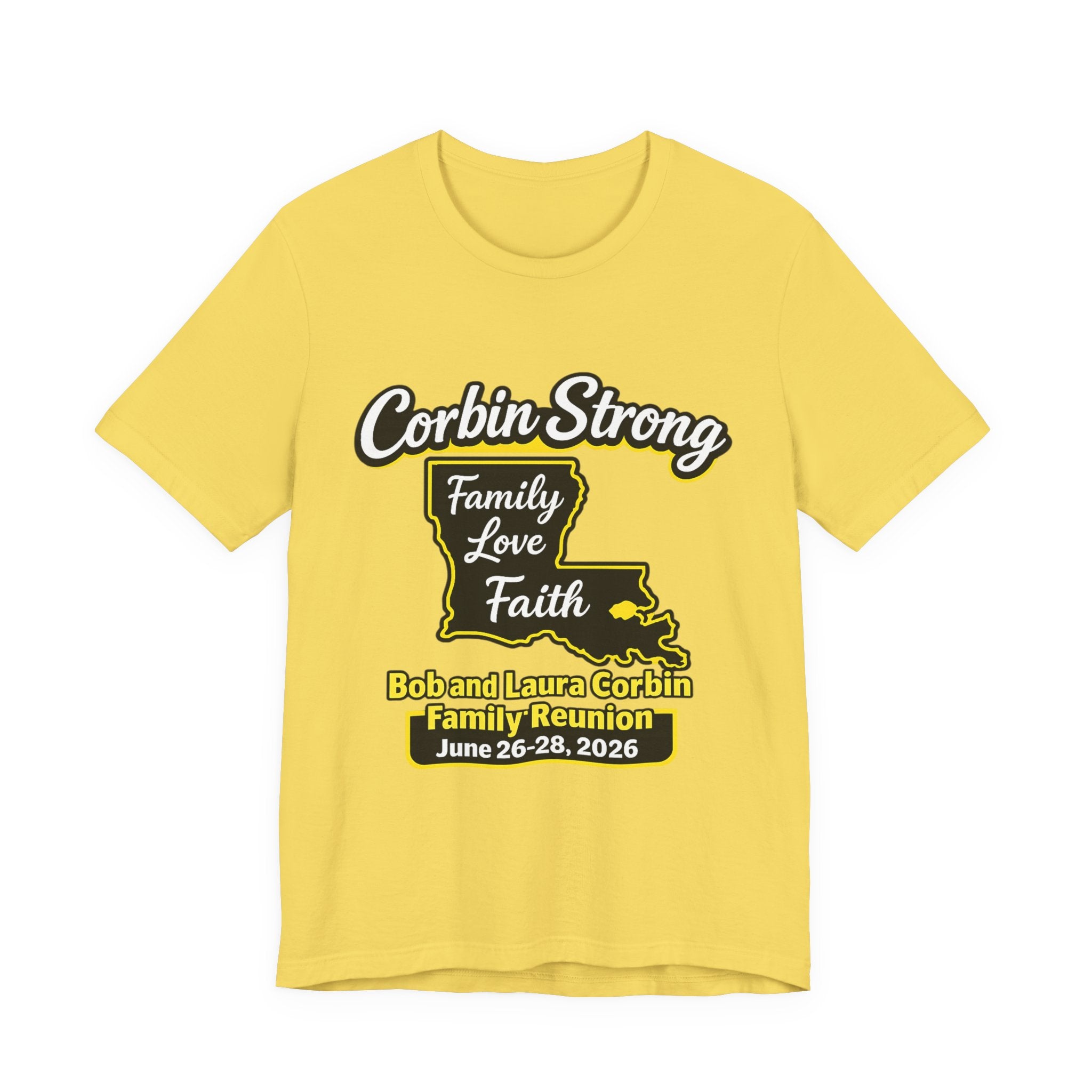 Family Reunion T-Shirt — "Corbin Strong" Louisiana Family Love & Faith (Custom Names & Dates)