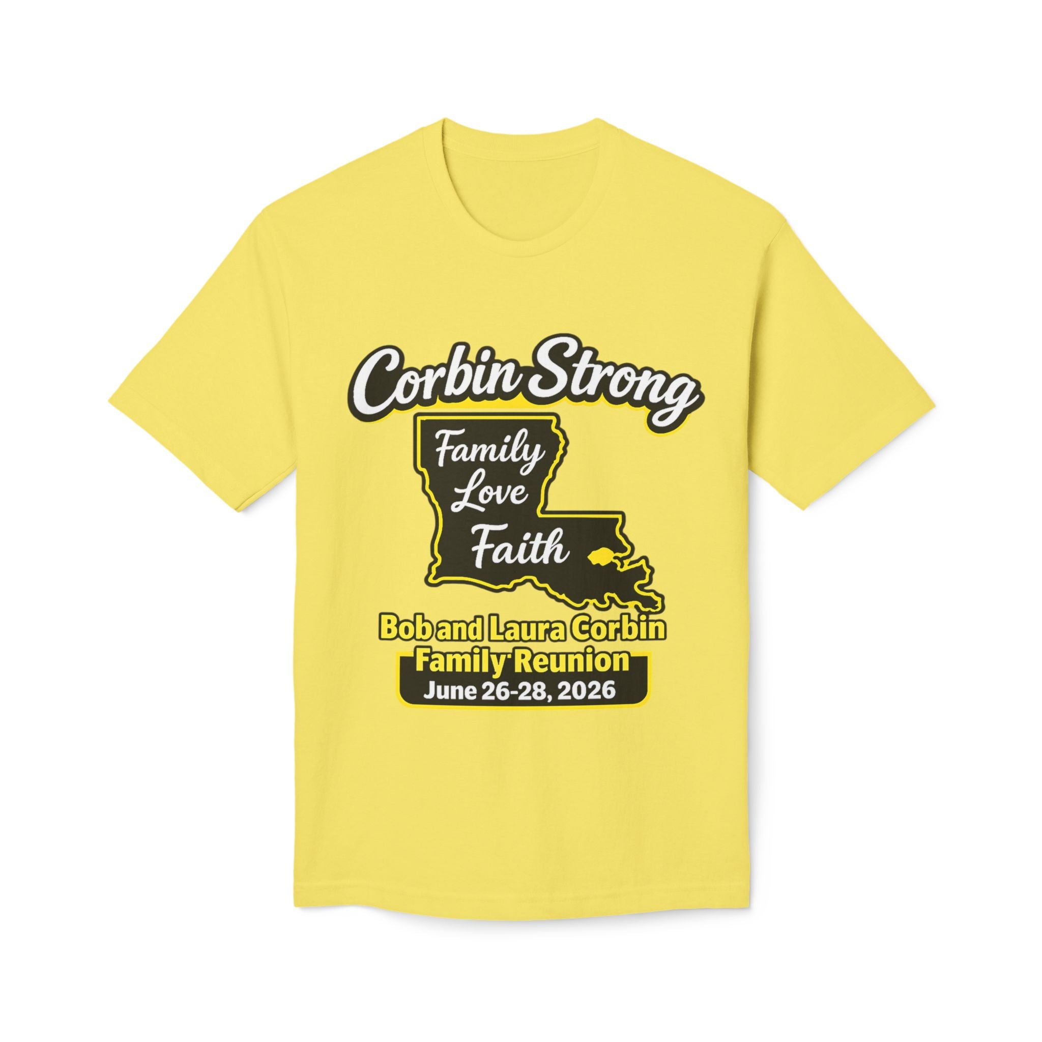 Corbin Strong Family Reunion T-Shirt — ‘Family Love Faith’ Louisiana Reunion Tee (June 26–28, 2026)