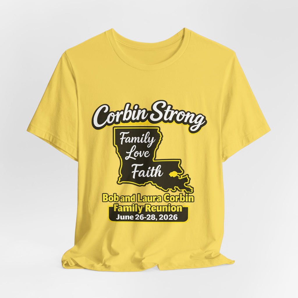 Family Reunion T-Shirt — "Corbin Strong" Louisiana Family Love & Faith (Custom Names & Dates)