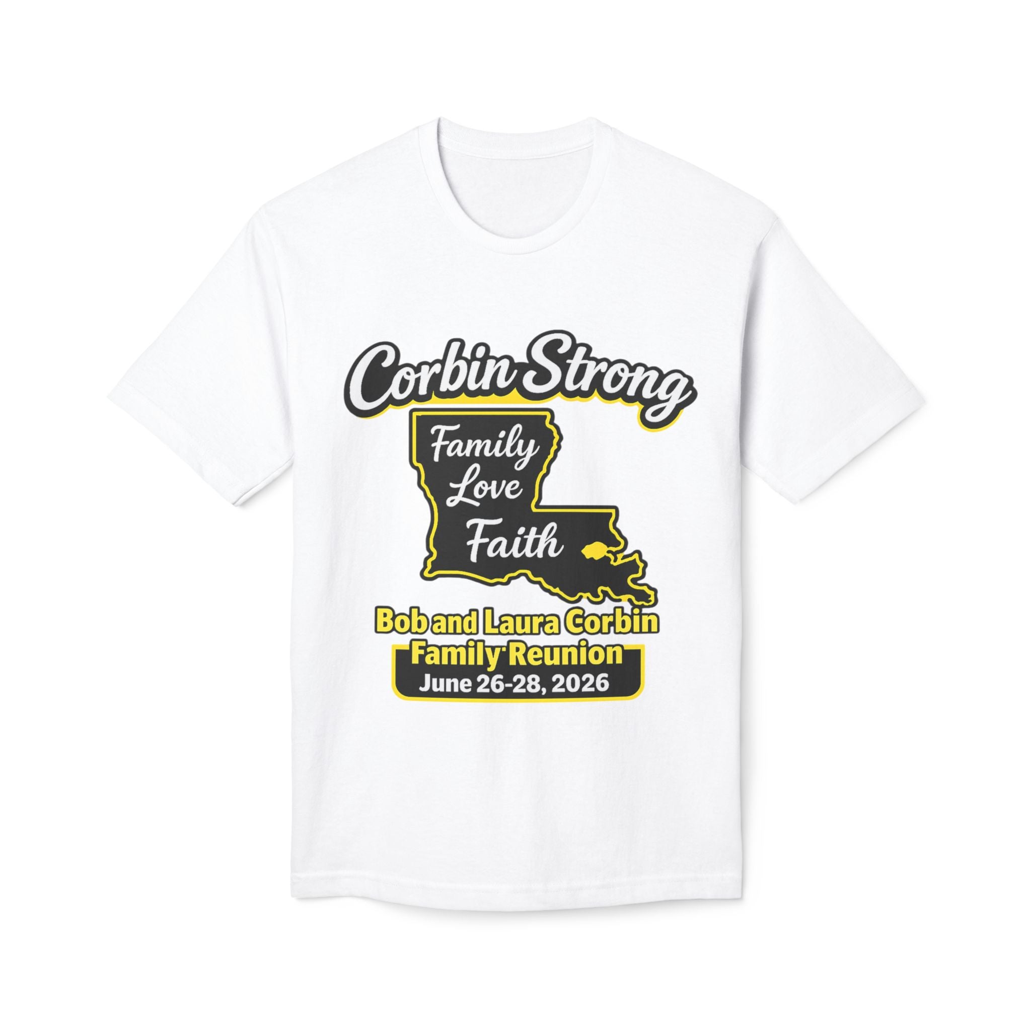 Corbin Strong Family Reunion T-Shirt — ‘Family Love Faith’ Louisiana Reunion Tee (June 26–28, 2026)