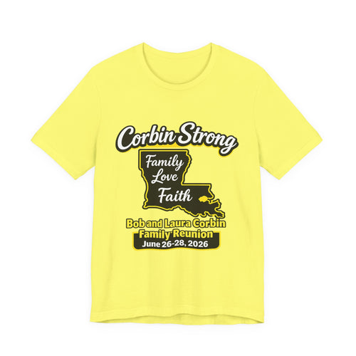Family Reunion T-Shirt — "Corbin Strong" Louisiana Family Love & Faith (Custom Names & Dates)