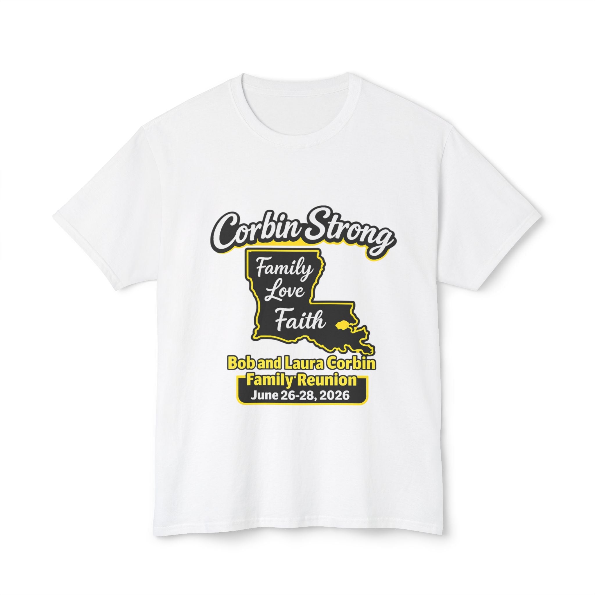 Family Reunion T-Shirt — "Corbin Strong: Family, Love, Faith" C