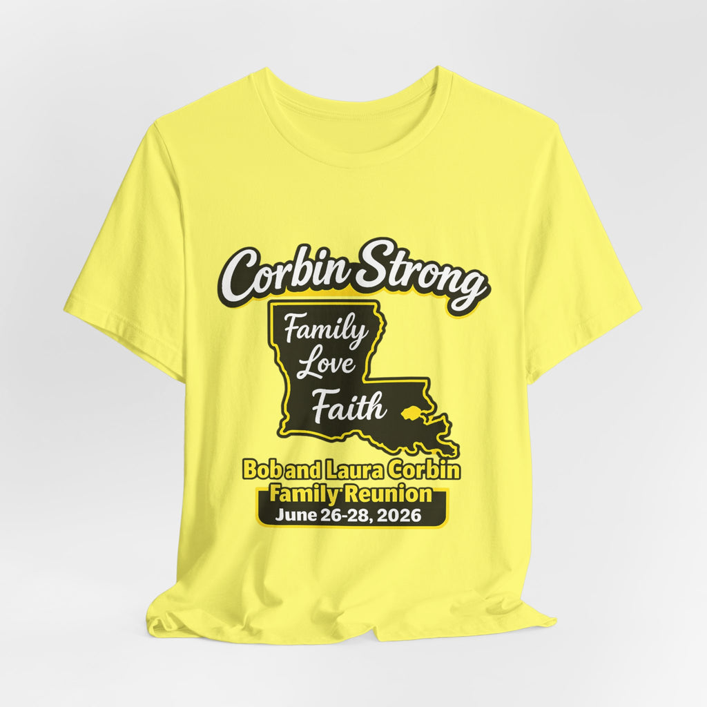 Family Reunion T-Shirt — "Corbin Strong" Louisiana Family Love & Faith (Custom Names & Dates)